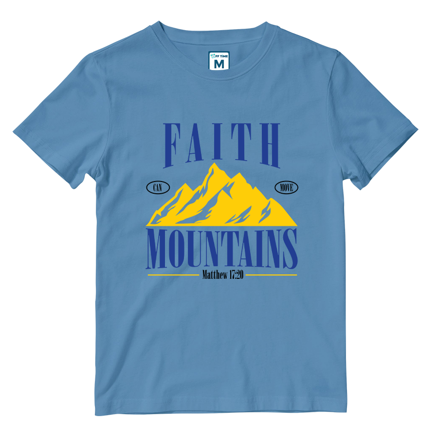 Cotton Shirt: Faith Can Move Mountains