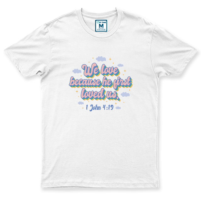 C.Spandex Shirt: We Love Because He First Loved Us