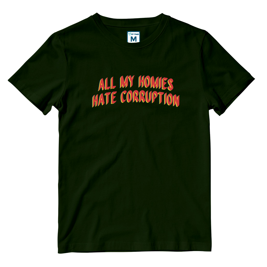 Cotton Shirt: All My Homies Hate Corruption
