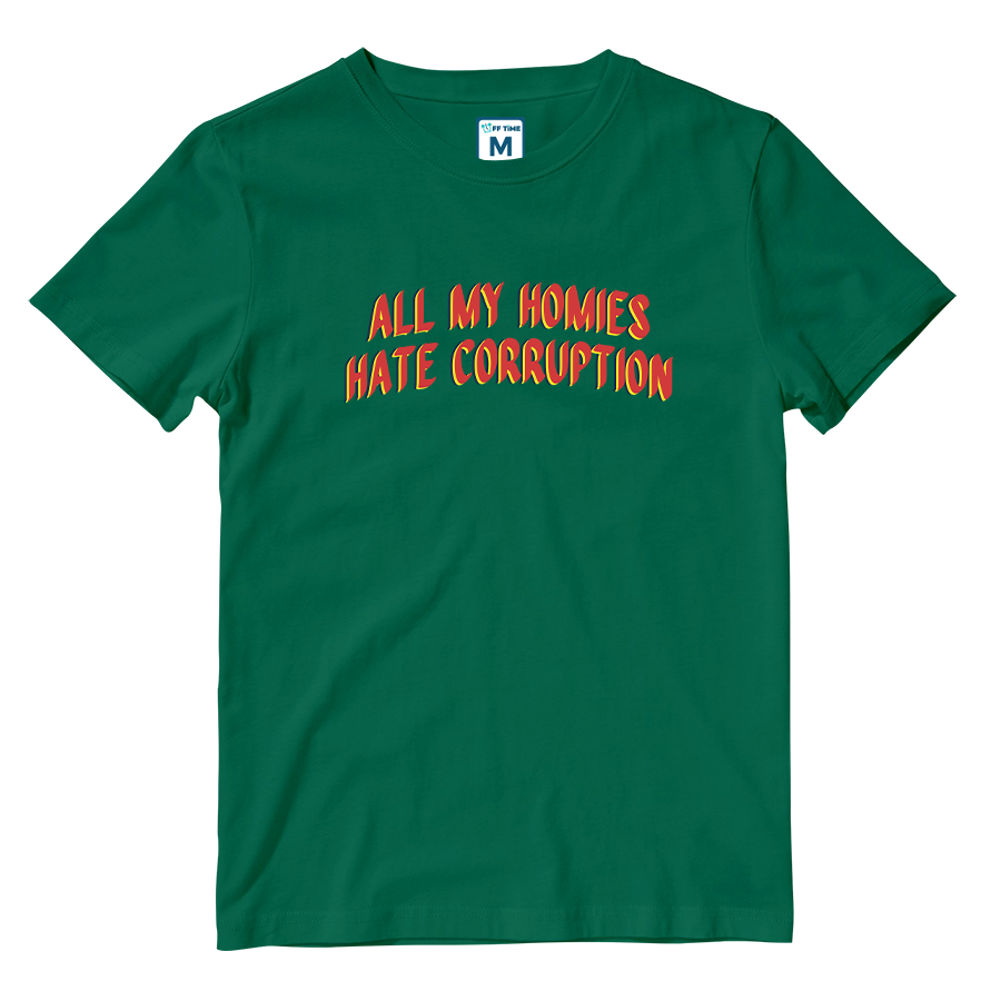 Cotton Shirt: All My Homies Hate Corruption