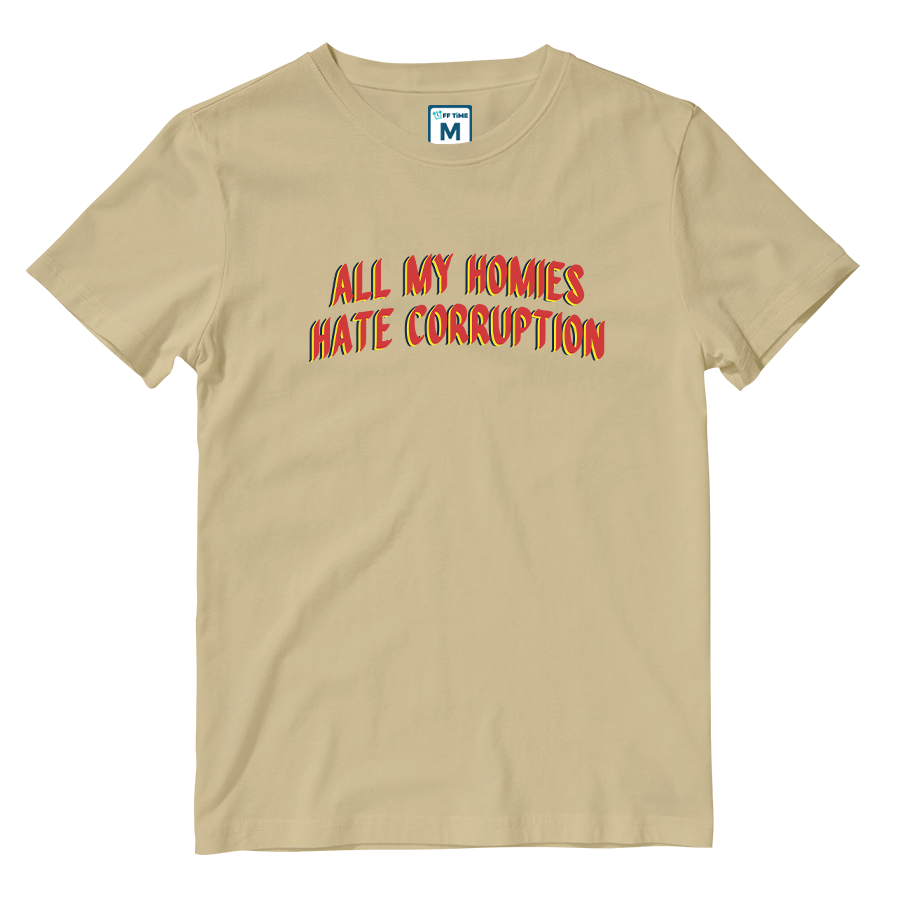 Cotton Shirt: All My Homies Hate Corruption