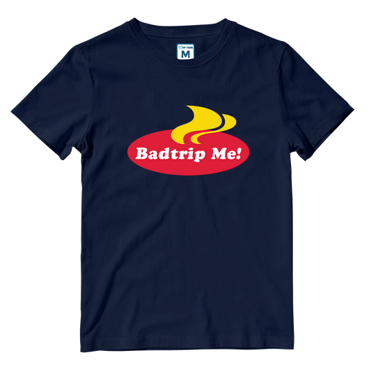 Cotton Shirt: Badtrip Me