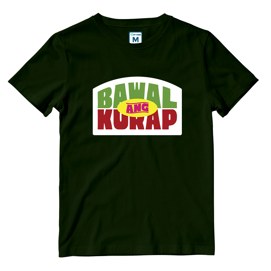 Cotton Shirt: Bawal Ang Kurap