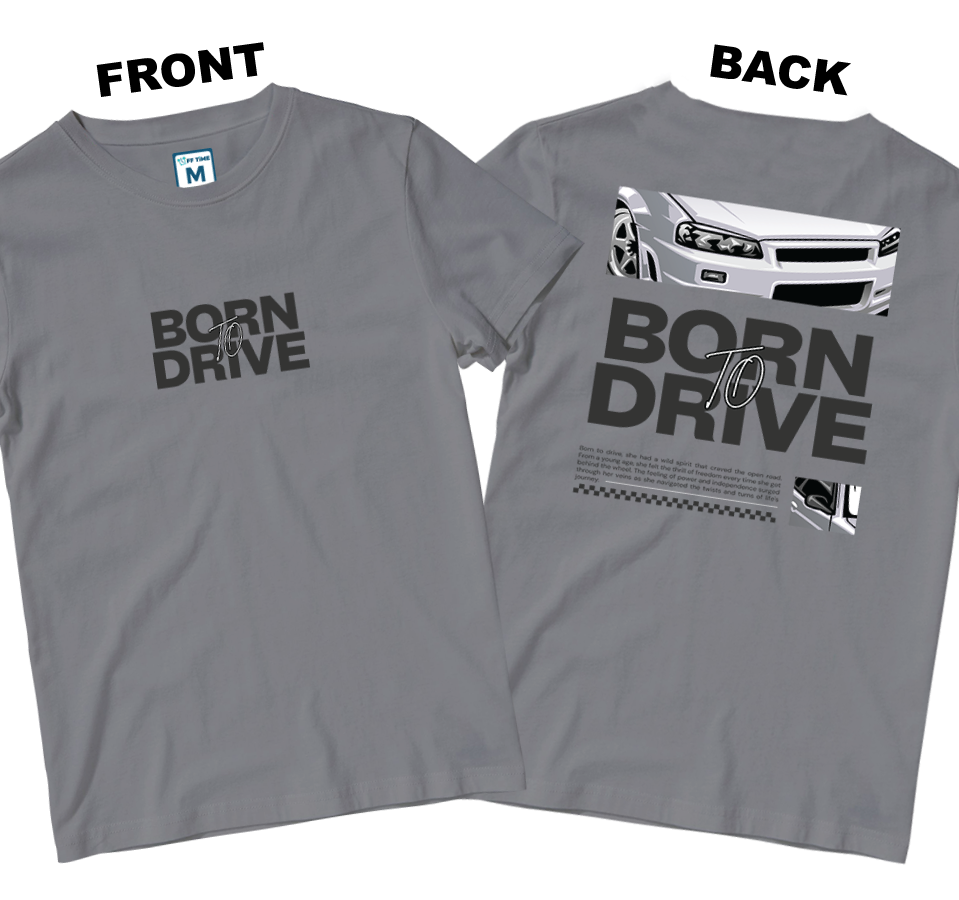 Cotton Shirt: Born To Drive (Front and Back)