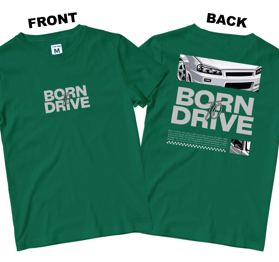 Cotton Shirt: Born To Drive (Front and Back)