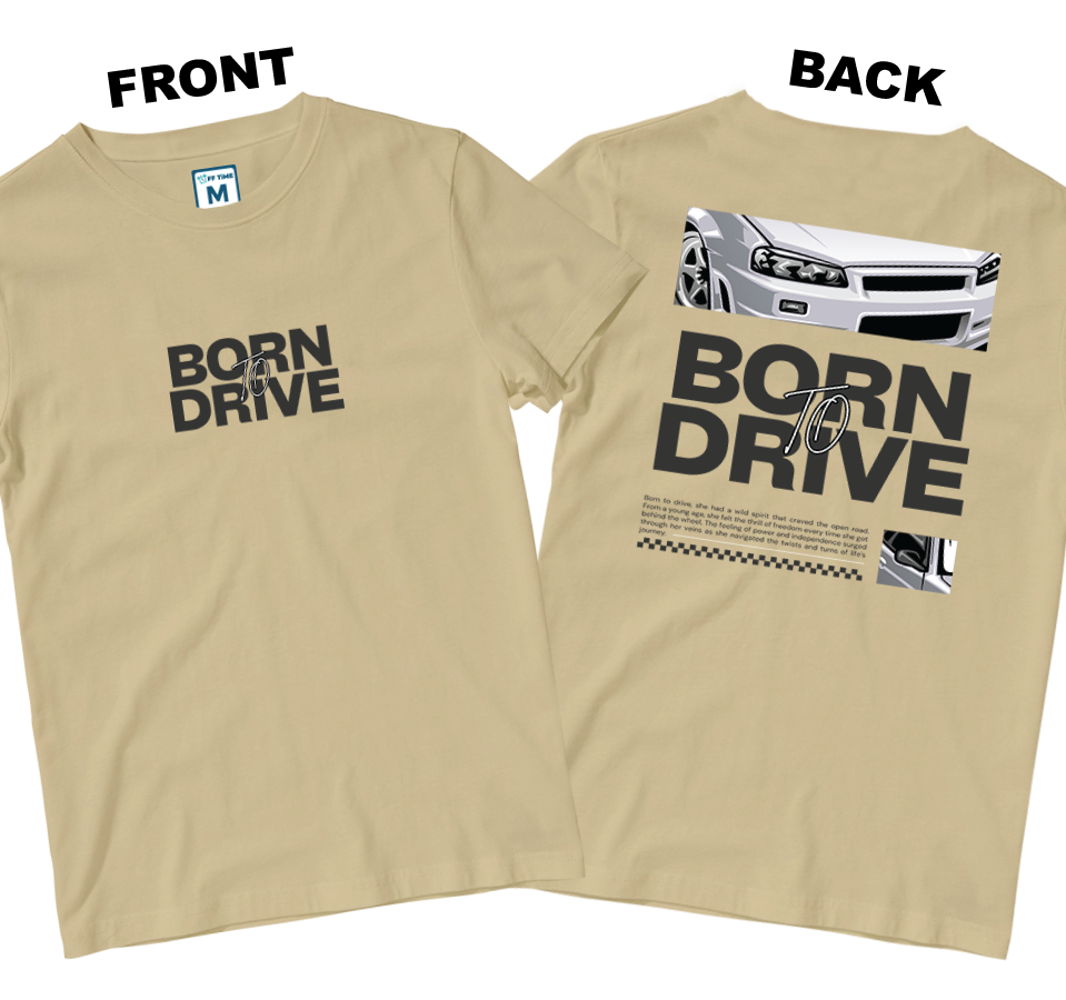 Cotton Shirt: Born To Drive (Front and Back)