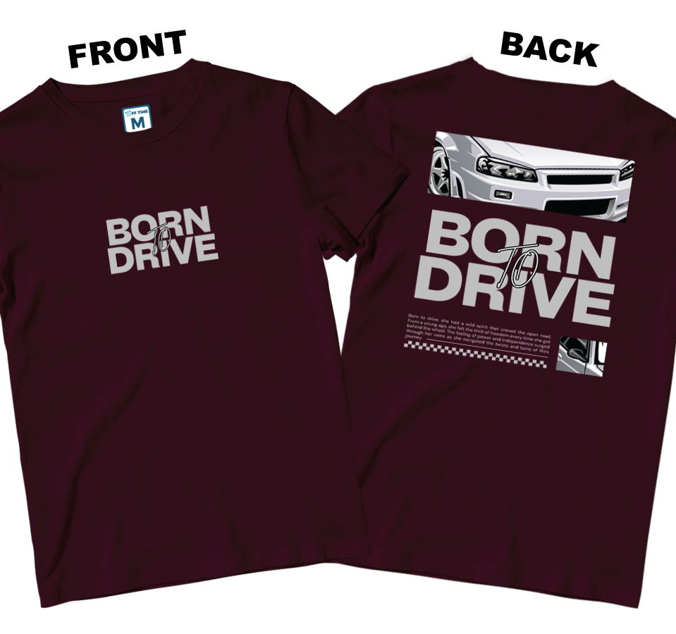 Cotton Shirt: Born To Drive (Front and Back)