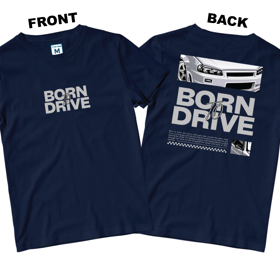 Cotton Shirt: Born To Drive (Front and Back)
