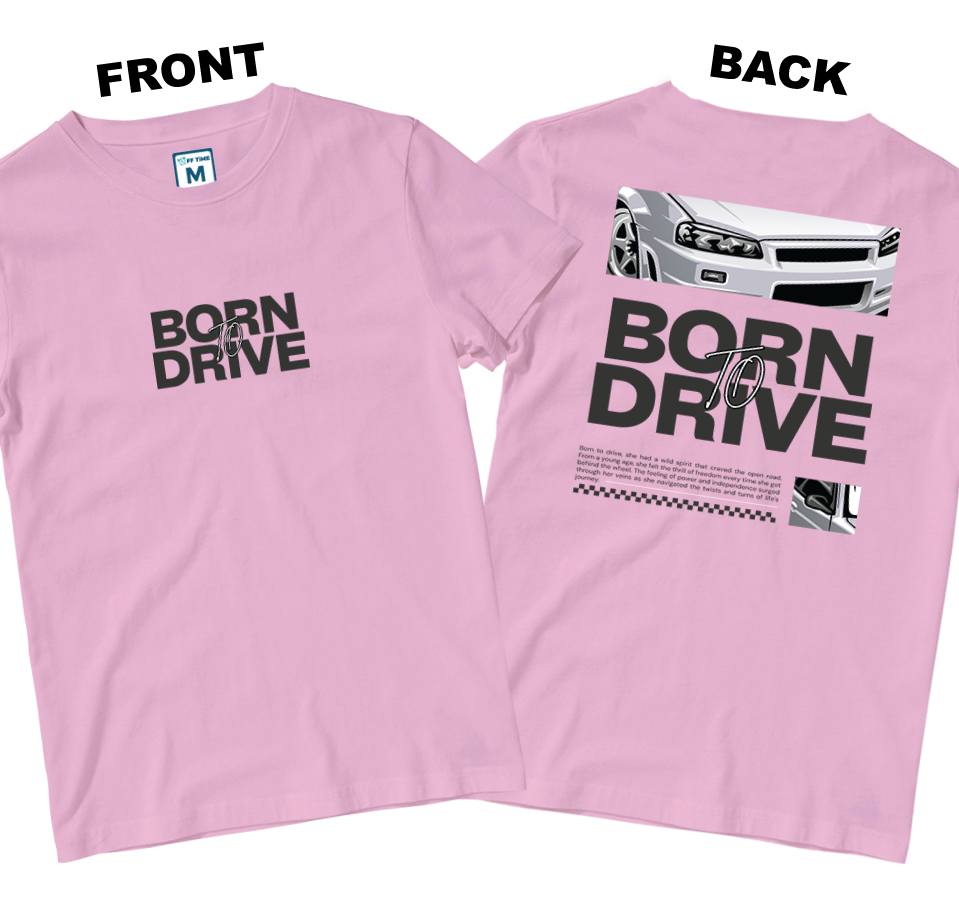 Cotton Shirt: Born To Drive (Front and Back)