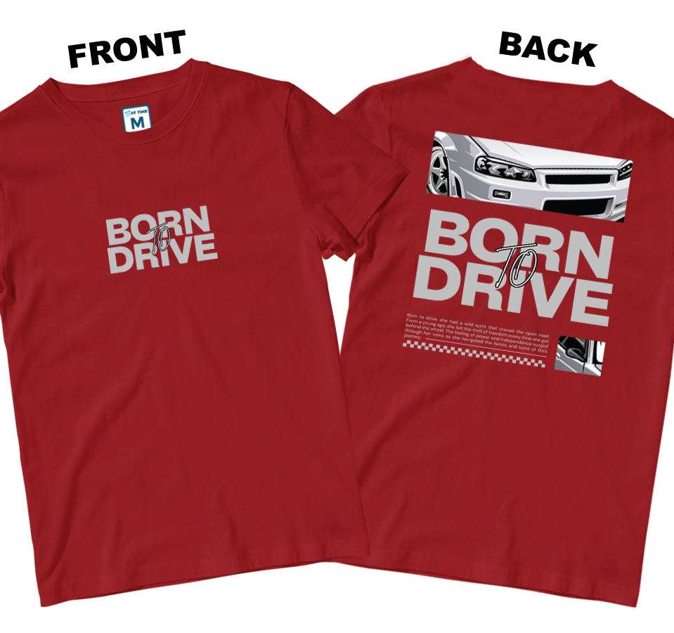 Cotton Shirt: Born To Drive (Front and Back)