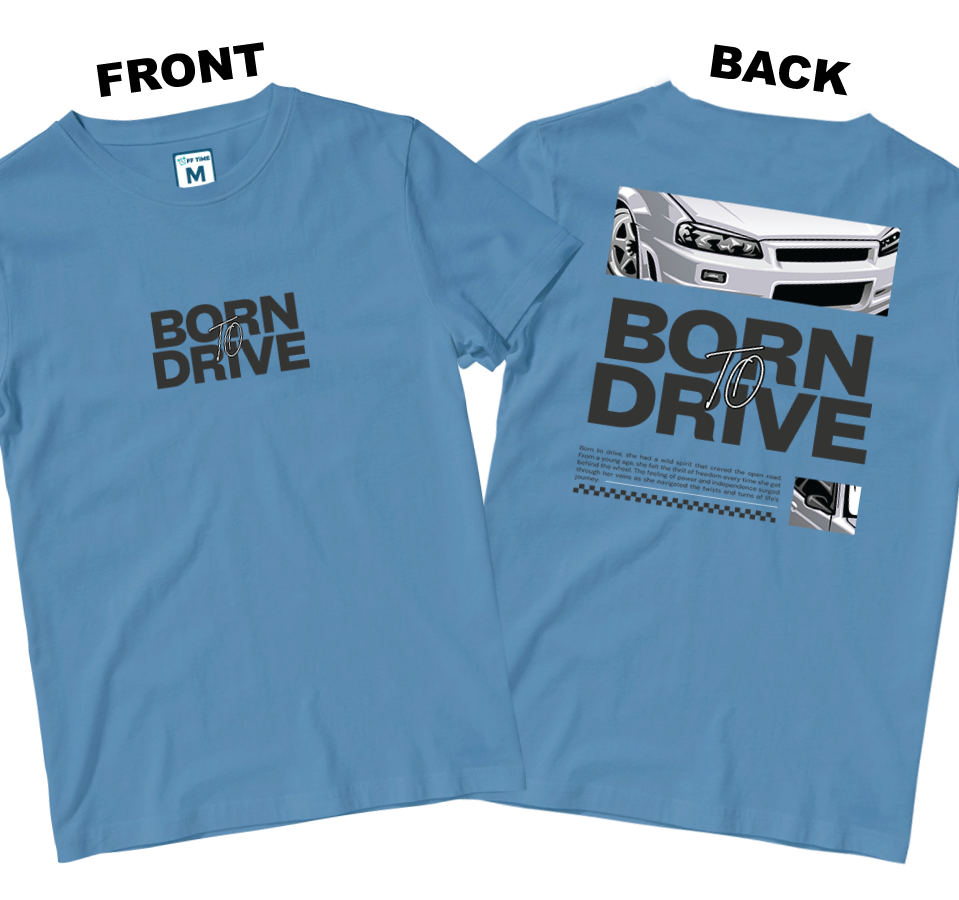 Cotton Shirt: Born To Drive (Front and Back)