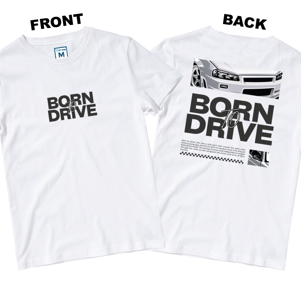 Cotton Shirt: Born To Drive (Front and Back)