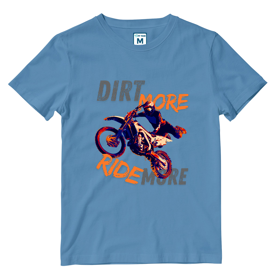 Cotton Shirt: DIRT MORE RIDE MORE