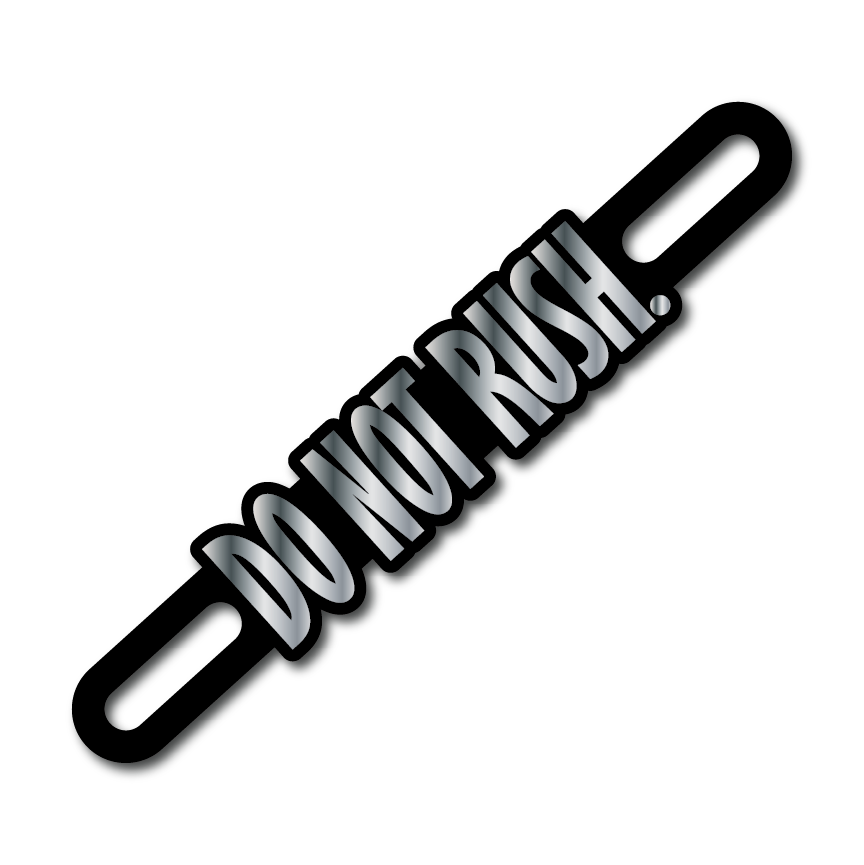 Motorcycle Plate Badge: Do Not Rush