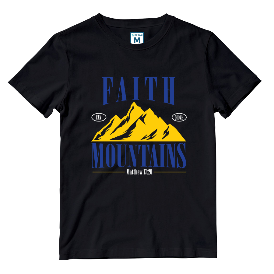 Cotton Shirt: Faith Can Move Mountains