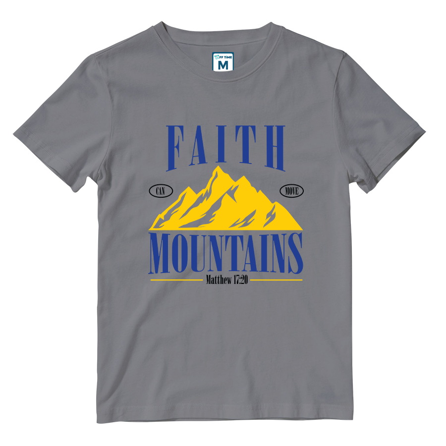 Cotton Shirt: Faith Can Move Mountains