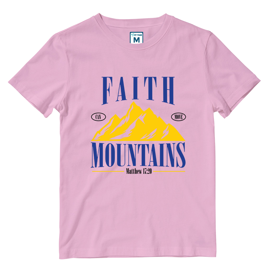 Cotton Shirt: Faith Can Move Mountains