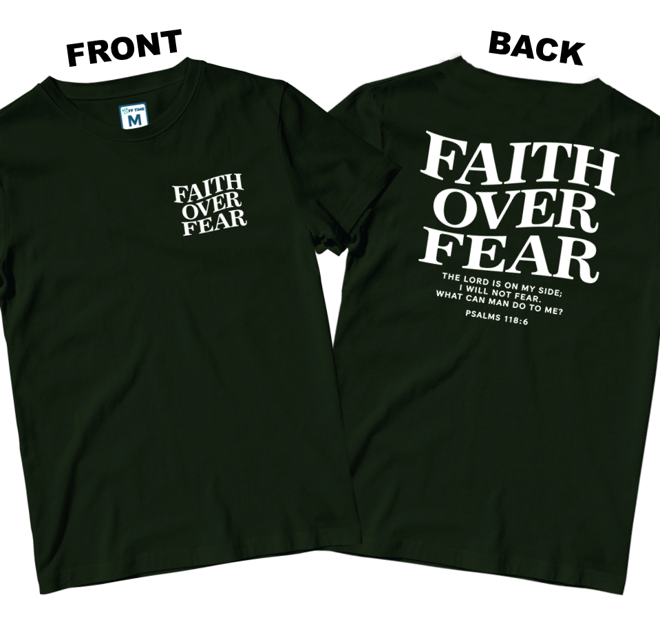 Cotton Shirt: Faith Over Fear (Front and Back)
