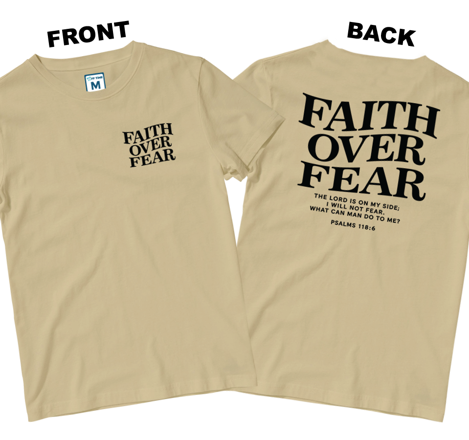 Cotton Shirt: Faith Over Fear (Front and Back)