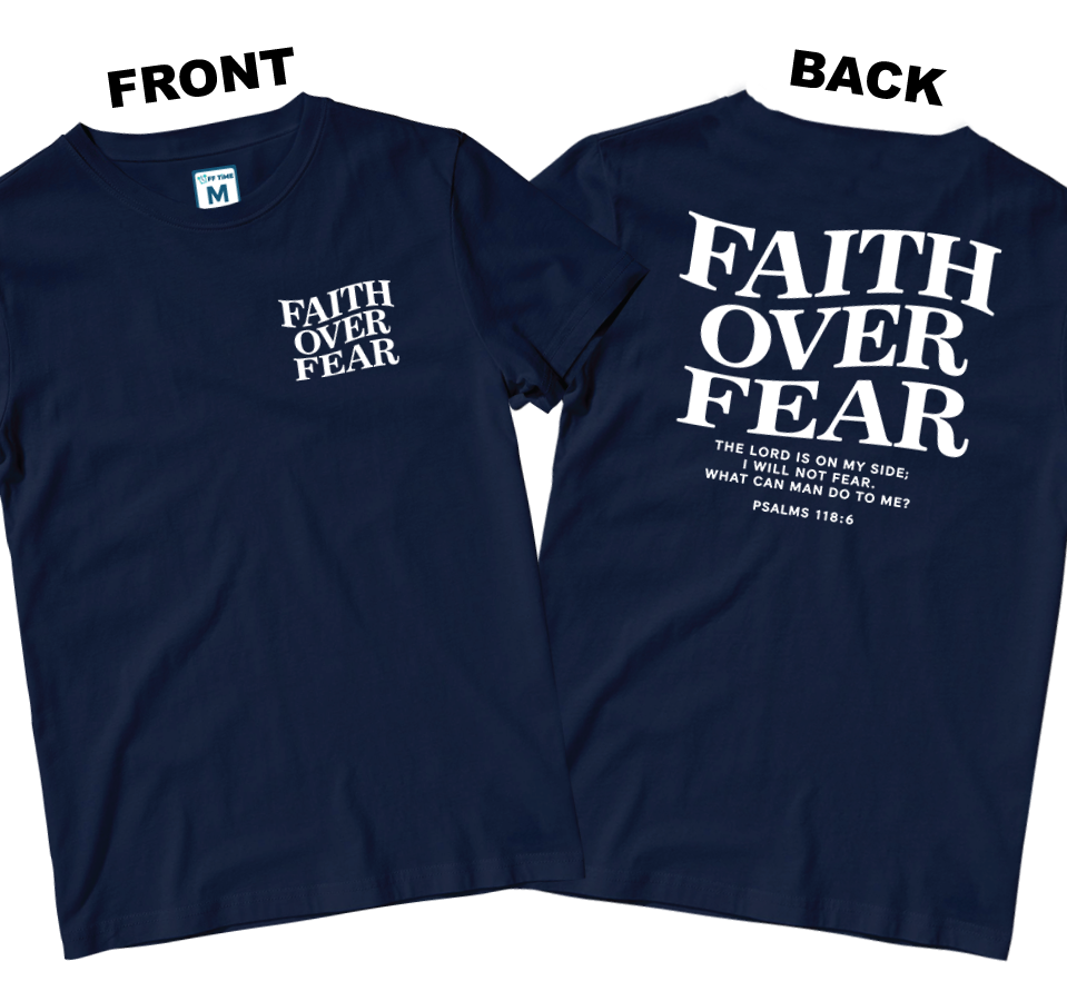 Cotton Shirt: Faith Over Fear (Front and Back)