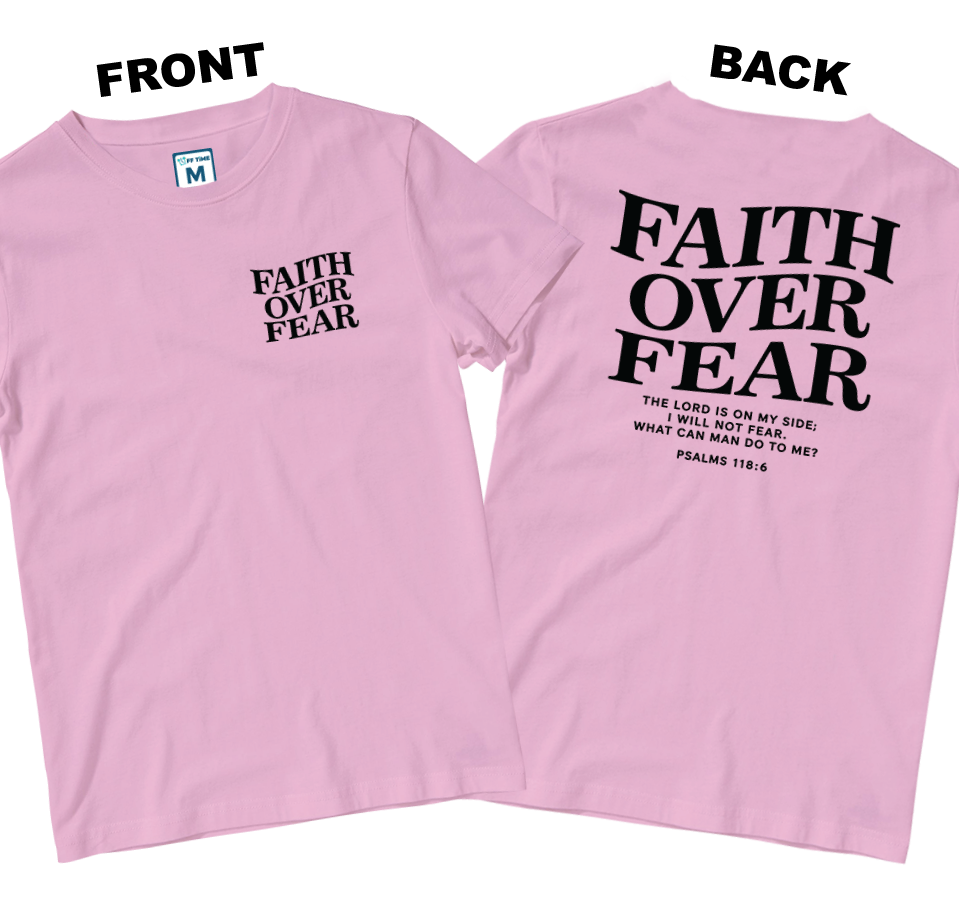 Cotton Shirt: Faith Over Fear (Front and Back)