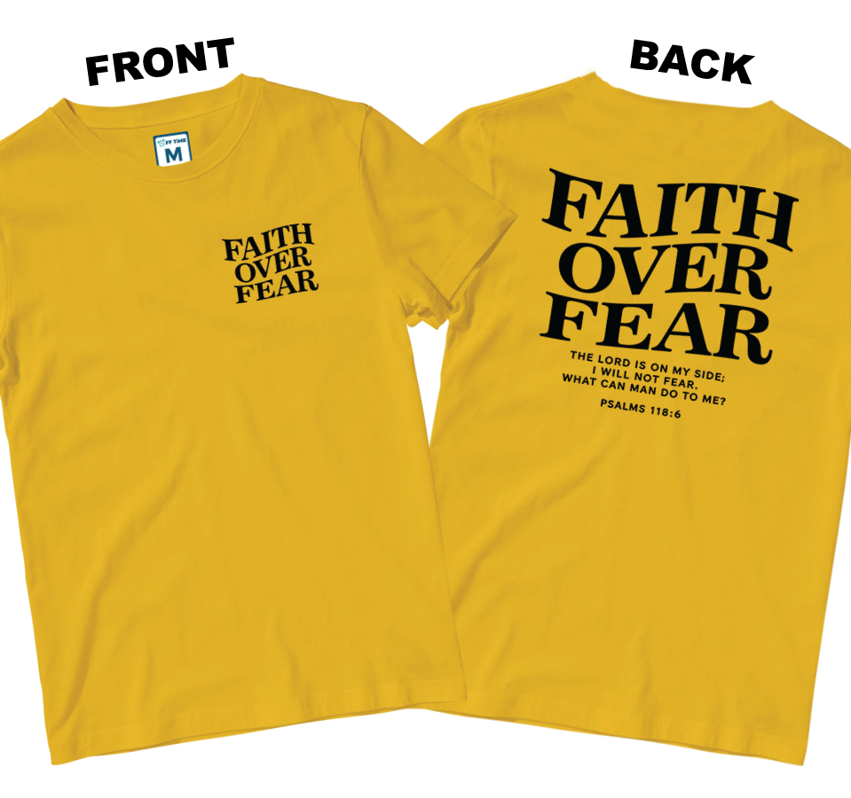 Cotton Shirt: Faith Over Fear (Front and Back)
