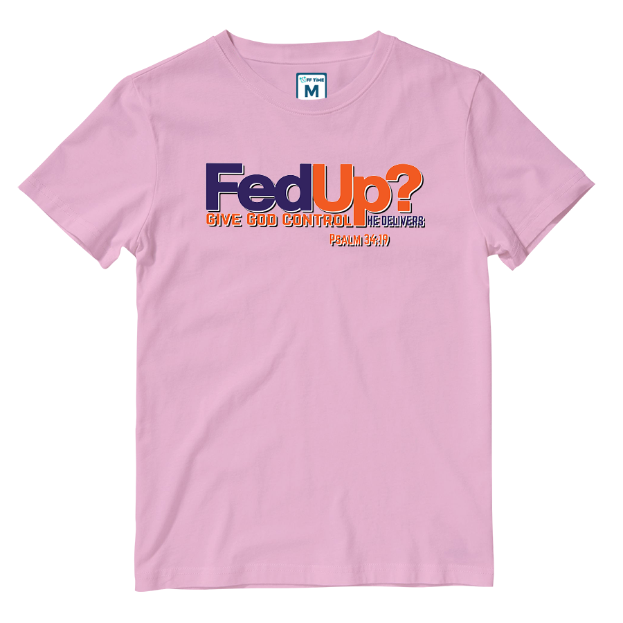 Cotton Shirt: FedUp