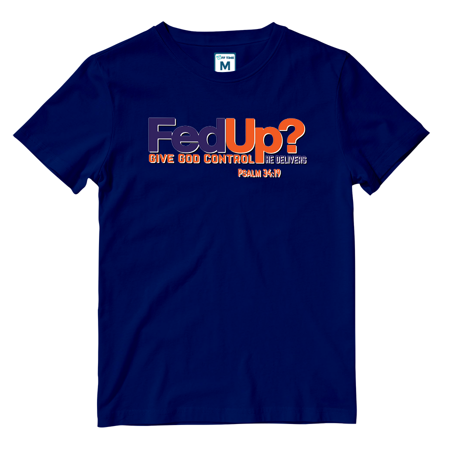 Cotton Shirt: FedUp