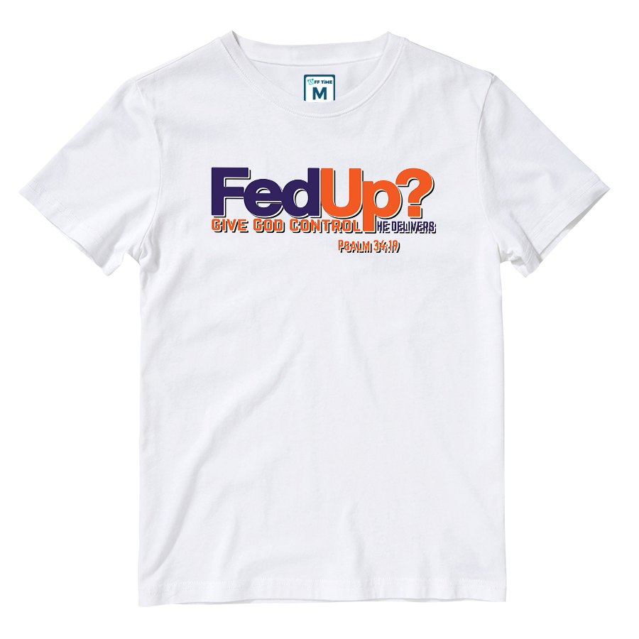 Cotton Shirt: FedUp