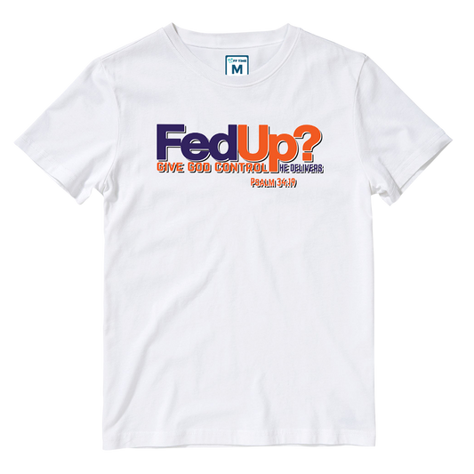Cotton Shirt: FedUp