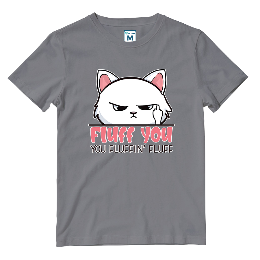 Cotton Shirt: Fluff You