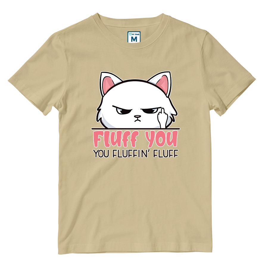 Cotton Shirt: Fluff You
