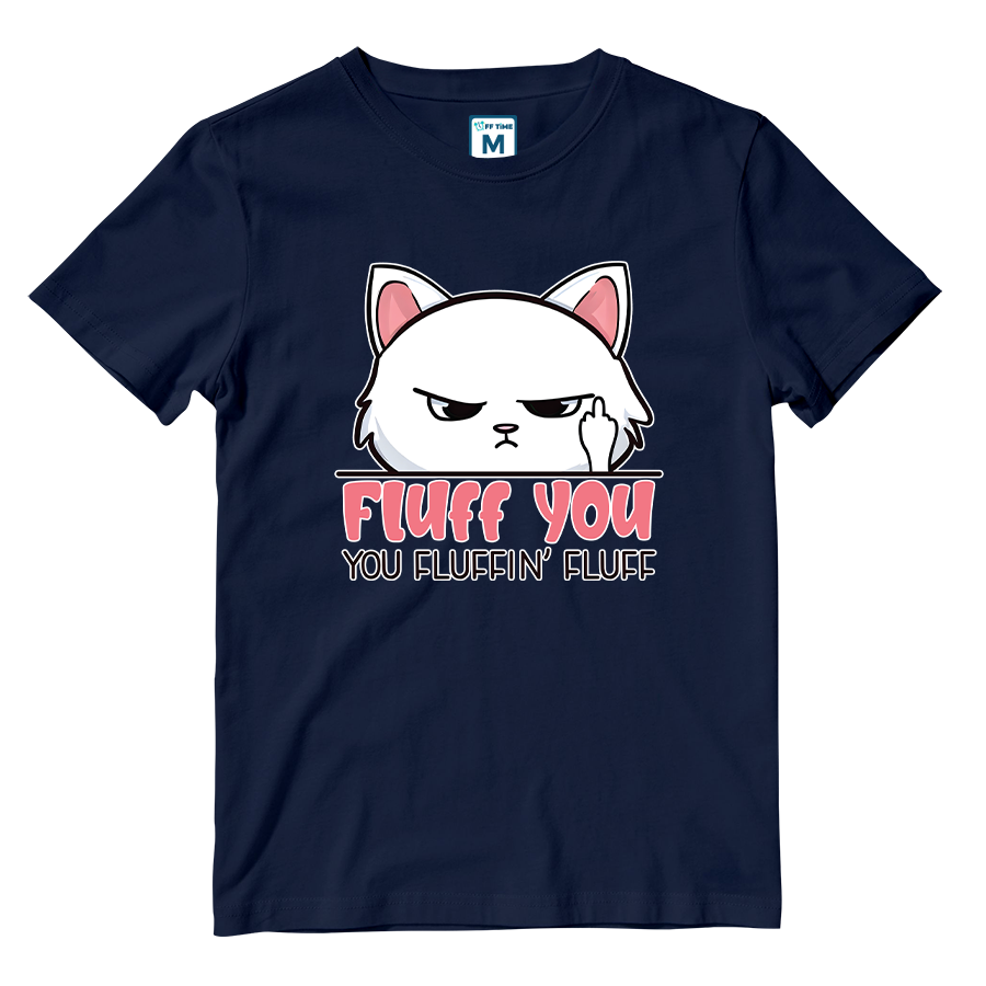 Cotton Shirt: Fluff You