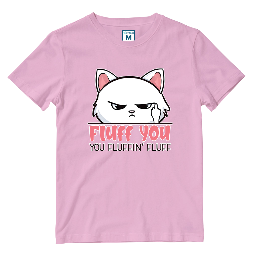 Cotton Shirt: Fluff You