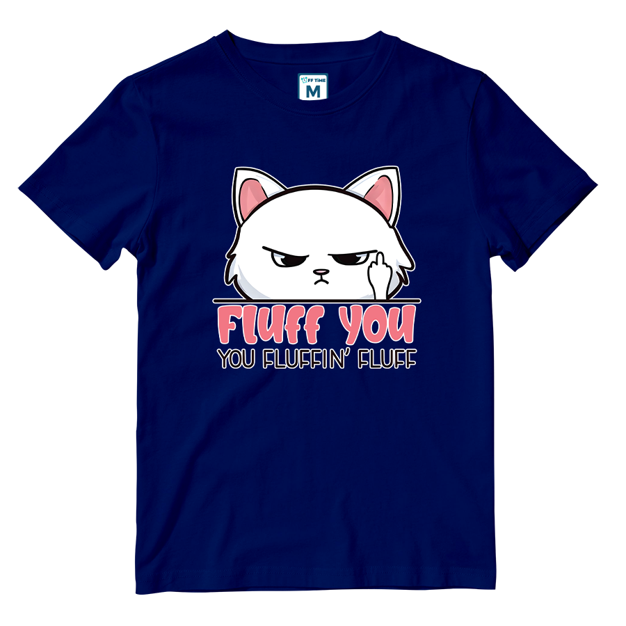 Cotton Shirt: Fluff You