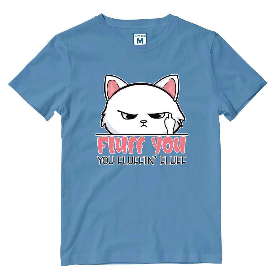 Cotton Shirt: Fluff You