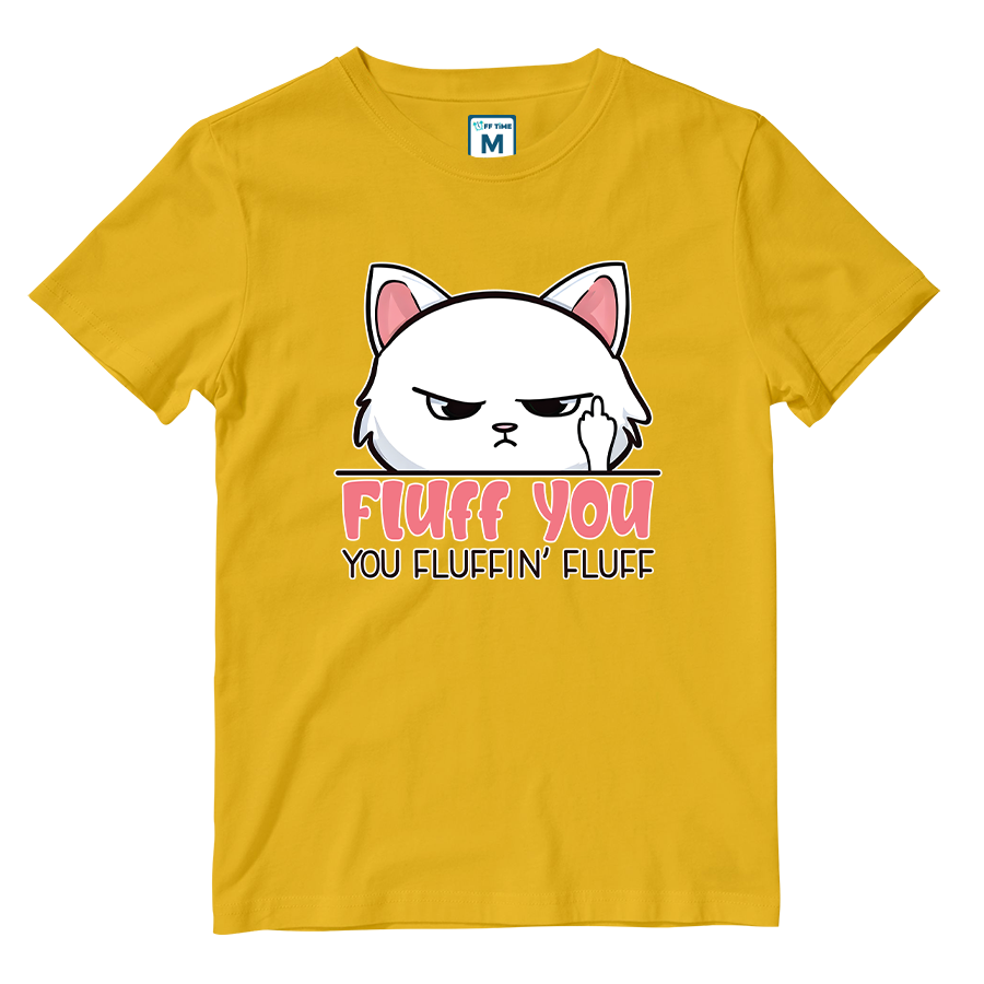 Cotton Shirt: Fluff You