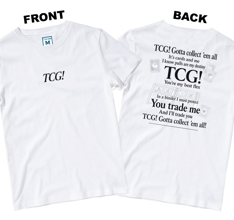 Cotton Shirt: Gonna Collect (Front and Back)