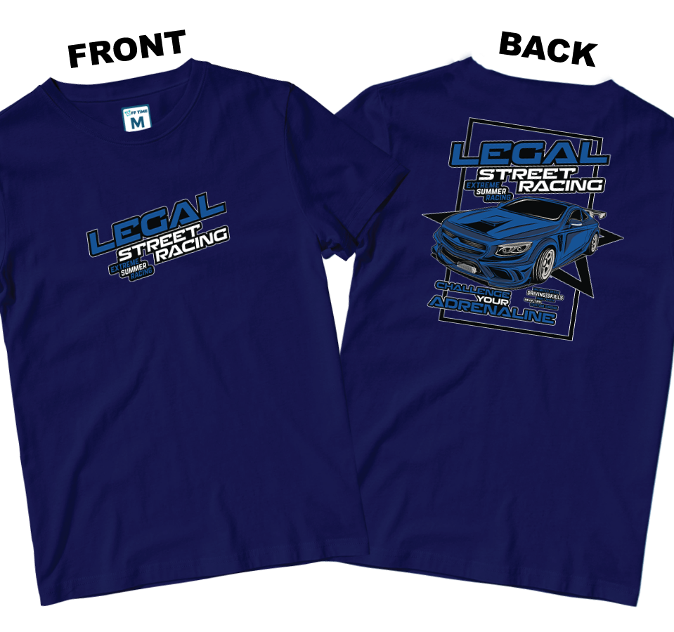 Cotton Shirt: Legal-Street Racing (Front and Back)