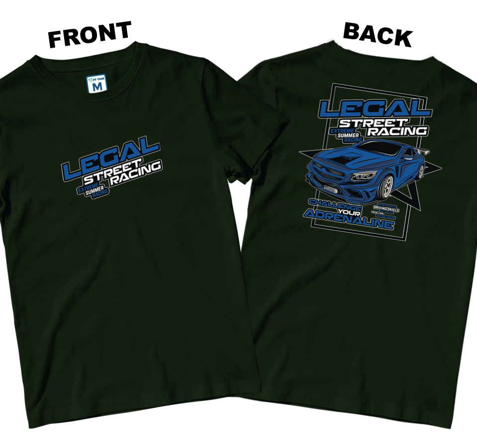 Cotton Shirt: Legal-Street Racing (Front and Back)