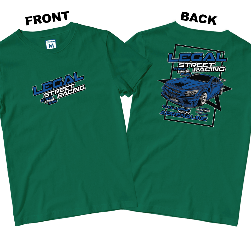 Cotton Shirt: Legal-Street Racing (Front and Back)