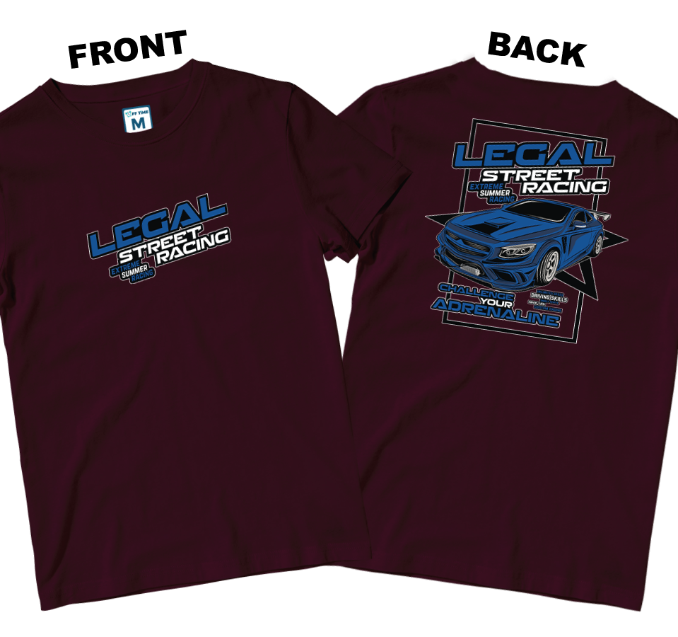 Cotton Shirt: Legal-Street Racing (Front and Back)