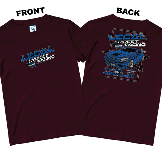 Cotton Shirt: Legal-Street Racing (Front and Back)