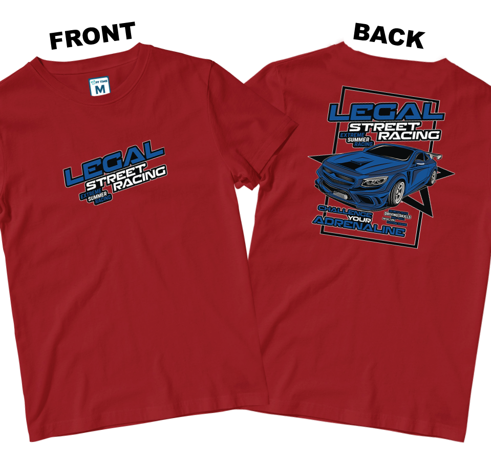 Cotton Shirt: Legal-Street Racing (Front and Back)