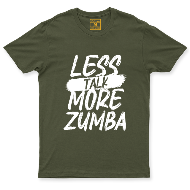 Drifit Shirt: Less Talk More Zumba
