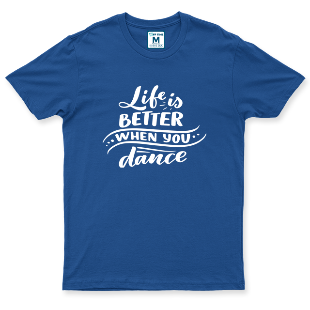 Drifit Shirt: Life better Dance