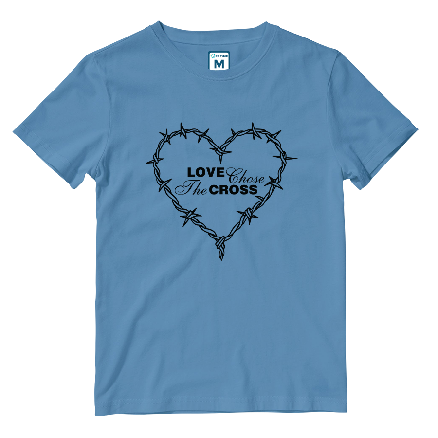 Cotton Shirt: Love Chose the Cross