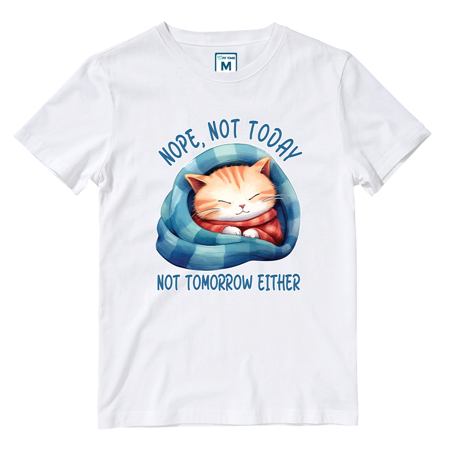 Cotton Shirt: Not Today
