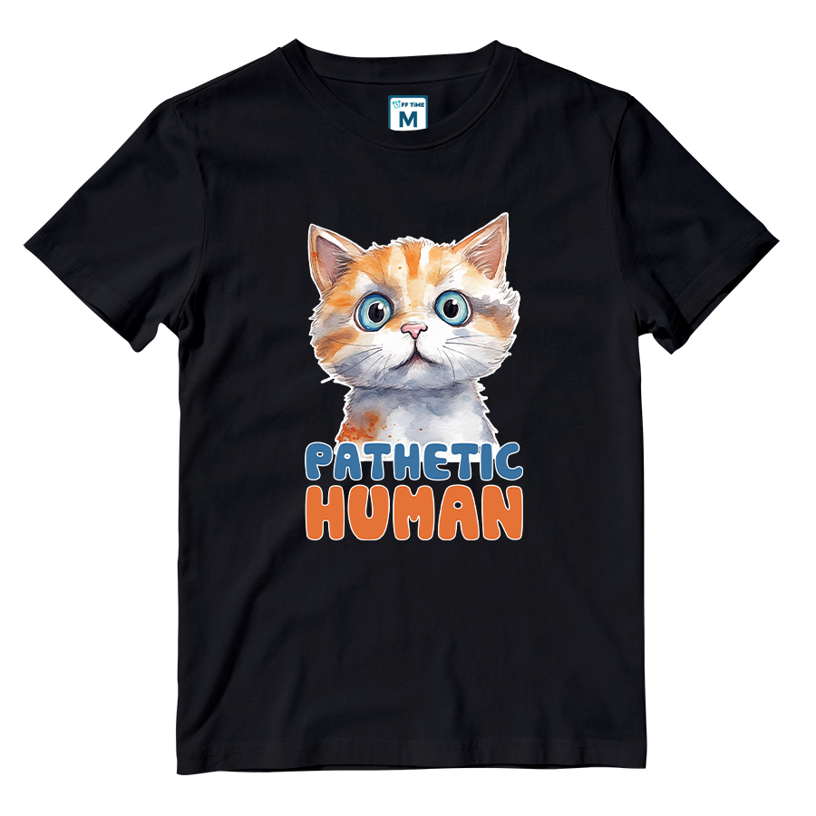 Cotton Shirt: Pathetic Human
