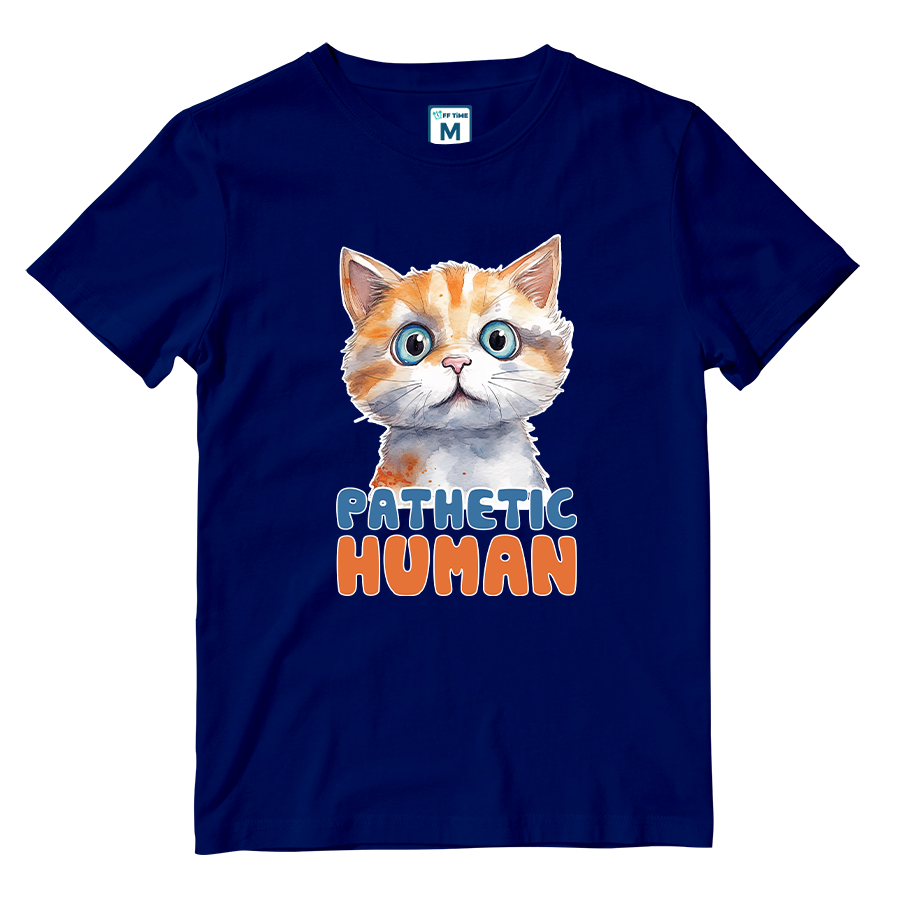 Cotton Shirt: Pathetic Human